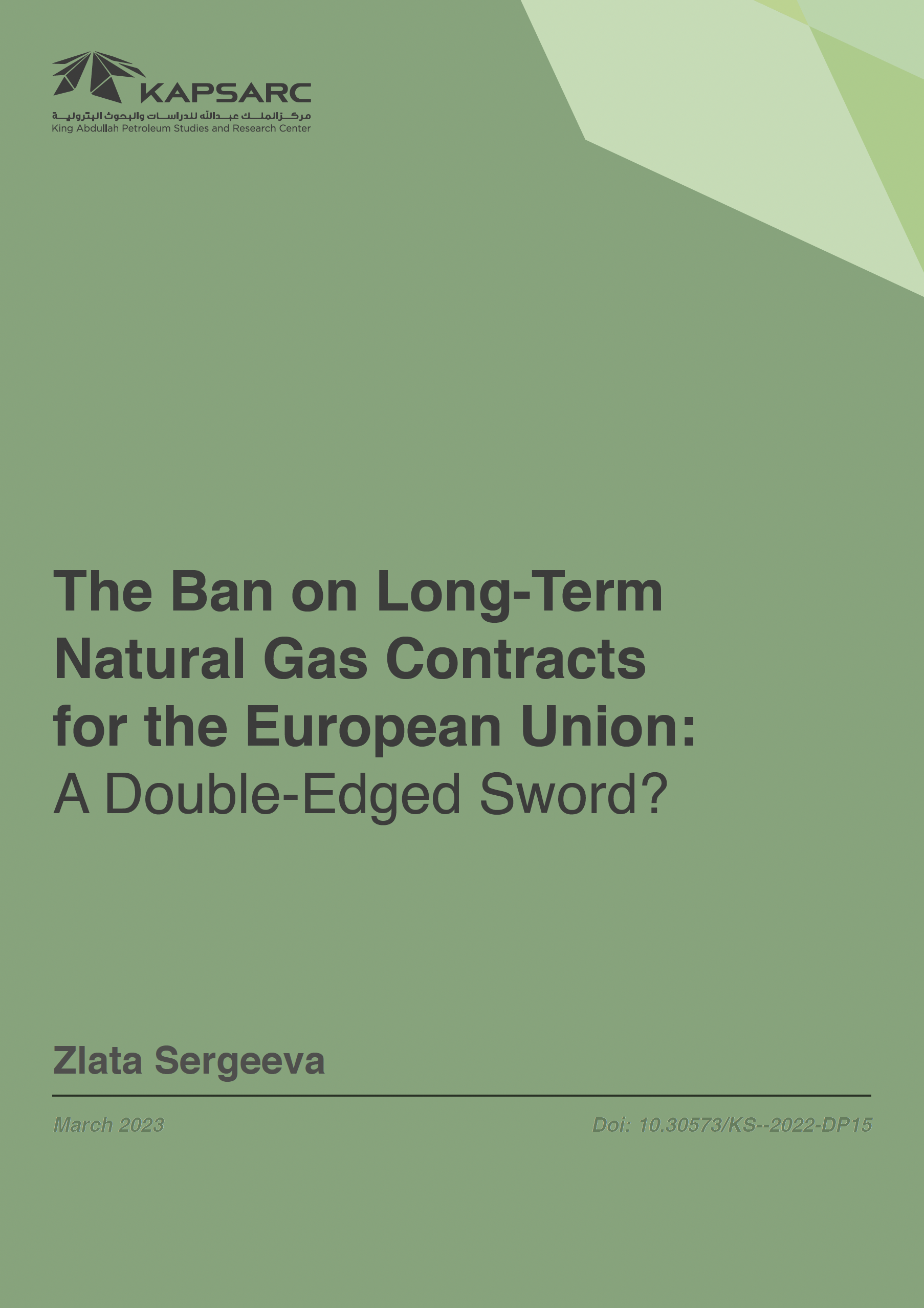 The Ban on Long-Term Natural Gas Contracts for the European Union: A Double-Edged Sword? (1)