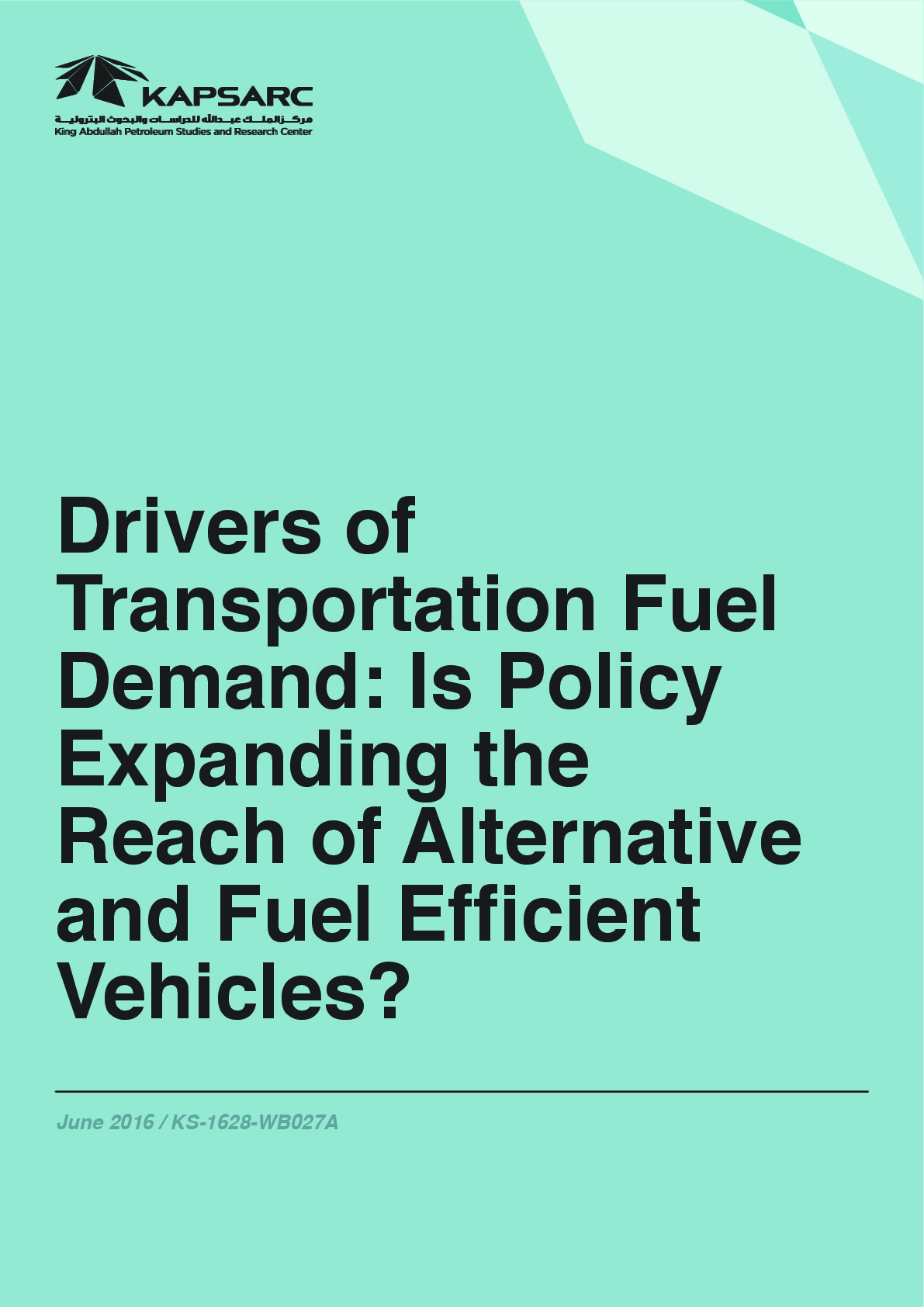 Drivers of Transportation Fuel Demand: Is Policy Expanding the Reach of Alternative and Fuel Efficient Vehicles? (1)