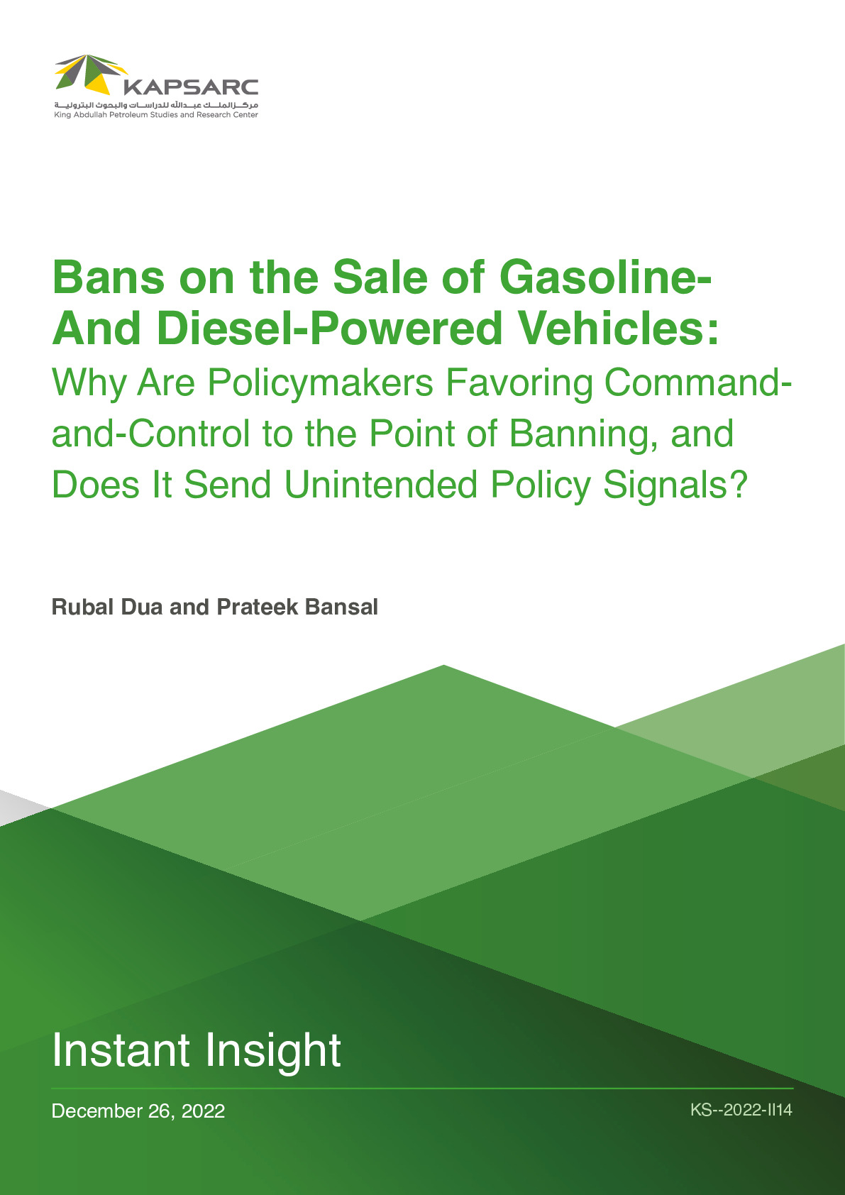 Bans on the Sale of Gasoline- And Diesel-Powered Vehicles: Why Are Policymakers Favoring Commandand- Control to the Point of Banning, and Does It Send Unintended Policy Signals? (1)