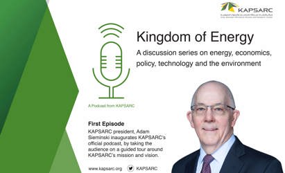 ‘Kingdom of Energy’: A new podcast from the King Abdullah Petroleum Studies and Research Center (2)