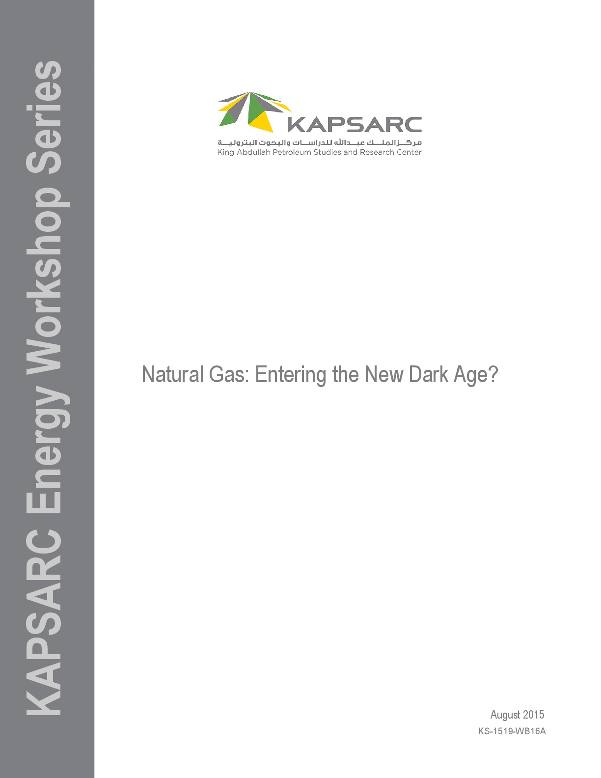 Natural Gas: Entering the New Dark Age (1)